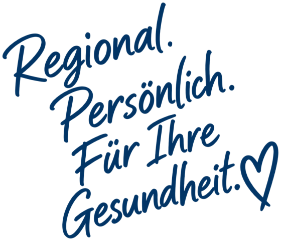 Regional. Persönlich. Für Ihre Gesundheit.